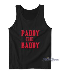 Paddy The Baddy Tank Top For Unisex Paddy The Baddy Tank Top For Unisex