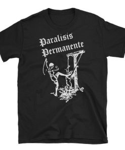 Paralisis Permanente T-shirt