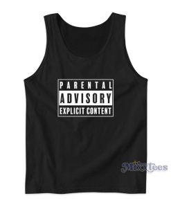 Parental Advisory Explicit Content Tank Top for Unisex Parental Advisory Explicit Content Tank Top for Unisex