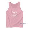 Pauli Is My Homie Tank Top For Unisex
