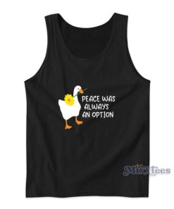 Peace Was Always An Option Tank Top
