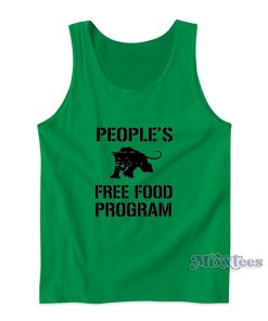 People’s Free Food Program Free Food Program Tank Top People’s Free Food Program Free Food Program Tank Top