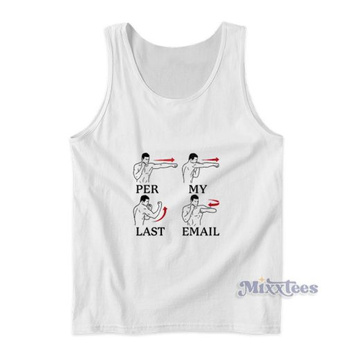 Per My Last Email Tank Top