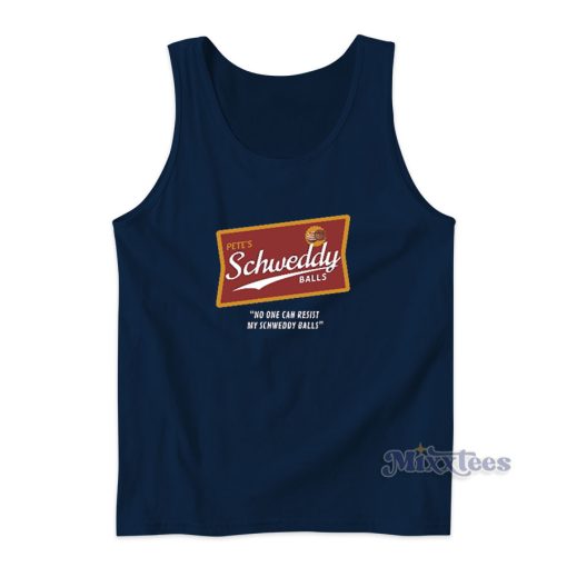 Pete’s Schweddy Balls Tank Top for Unisex