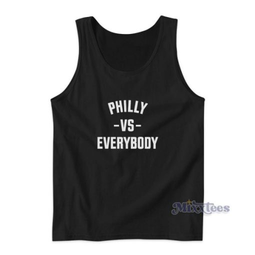 Philly Vs Everybody Tank Top for Unisex