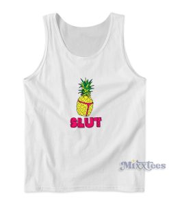 Pineapple Slut Parody Tank Top for Unisex Pineapple Slut Parody Tank Top for Unisex
