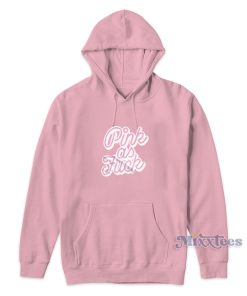 Pink As Fuck Hoodie for Unisex Pink As Fuck Hoodie for Unisex