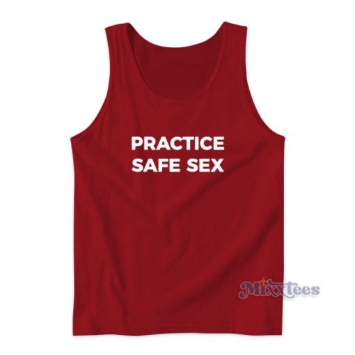 Practice Safe Sex Tank Top for Unisex