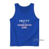 Pretty For A Dark Skin Girl Tank Top For Unisex