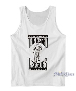 Professional The Negro Leagues Baseball Tank Top Professional The Negro Leagues Baseball Tank Top