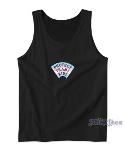 Protect Trans Kids Tank Top For Unisex Protect Trans Kids Tank Top For Unisex