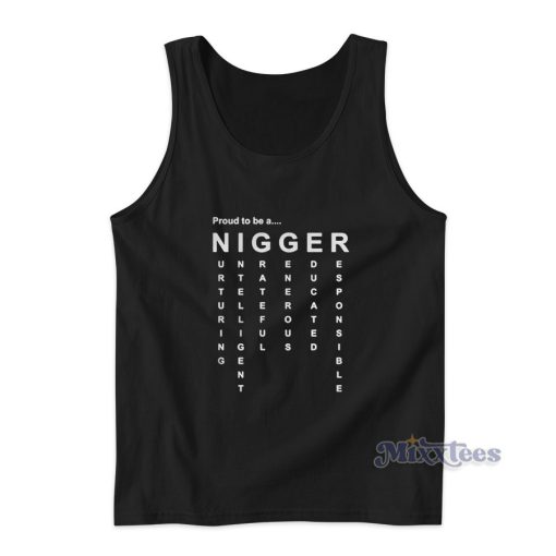 Proud To Be A Nigger Tank Top for Unisex