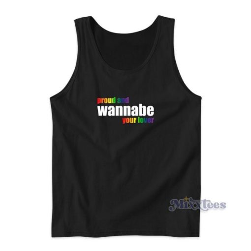 Proud and Wannabe Your Lover Tank Top for Unisex