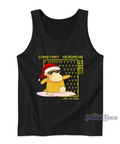Psyduck Constant Headache Life Is Pain Christmas Tank Top Psyduck Constant Headache Life Is Pain Christmas Tank Top