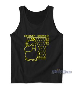 Psyduck Constant Headache Life Is Pain Tank Top