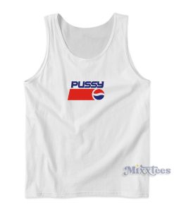 Pussy Pepsi Logo Parody Tank Top for Unisex Pussy Pepsi Logo Parody Tank Top for Unisex