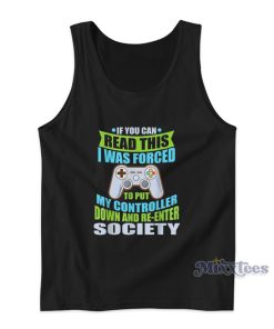 Put Controller Down Re Enter Society Funny Gamer Tank Top Put Controller Down Re Enter Society Funny Gamer Tank Top