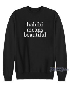 Quackity Merch Habibi Means Beautiful Sweatshirt for Unisex