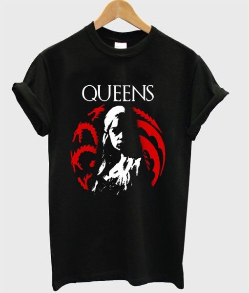 Queens Targaryen GOT T-shirt