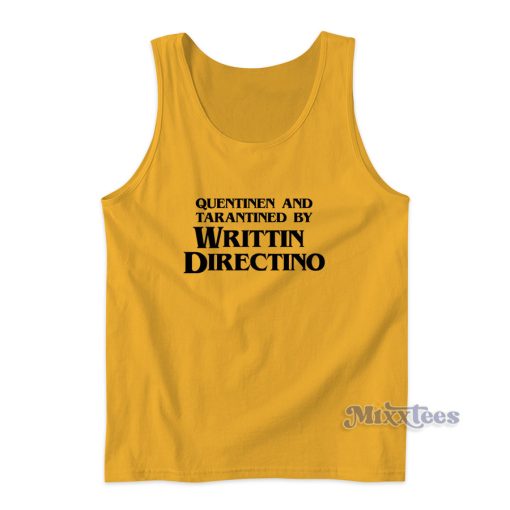 Quentinen and Tarantined By Writtin Direction Tank Top