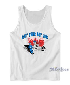 Quit Your Day Job Tank Top for Unisex Quit Your Day Job Tank Top for Unisex