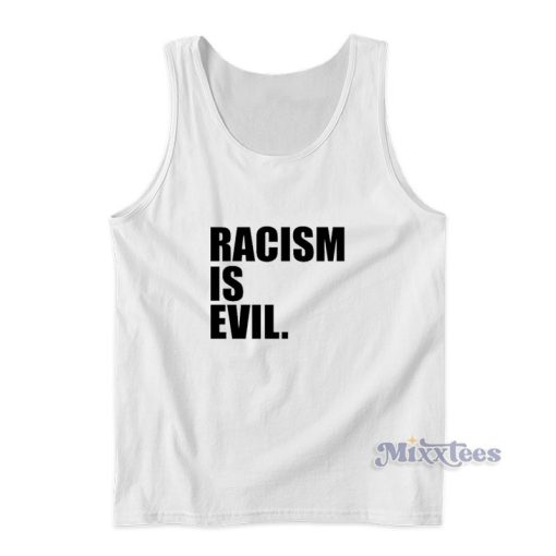 Racism Is Evil Justin Bieber Tank Top For Unisex