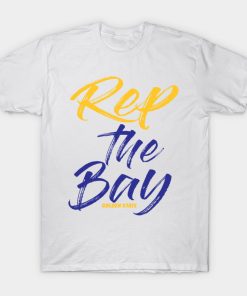 Rep The Bay GSW T-shirt Rep The Bay GSW T-shirt