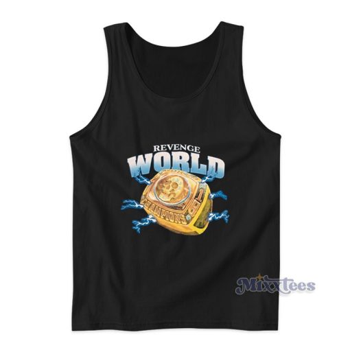 Revenge World Championship Tank Top