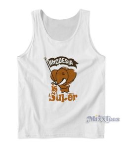Rhodesia Is Super Tank Top For Unisex