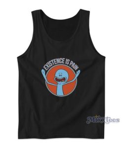 Rick And Morty Existence Is Pain Tank Top