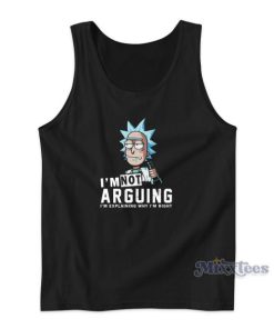 Rick And Morty I’m Not Arguing Tank Top for Unisex