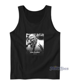 Rip John Madden 1936-2021 Tank Top For Unisex Rip John Madden 1936-2021 Tank Top For Unisex
