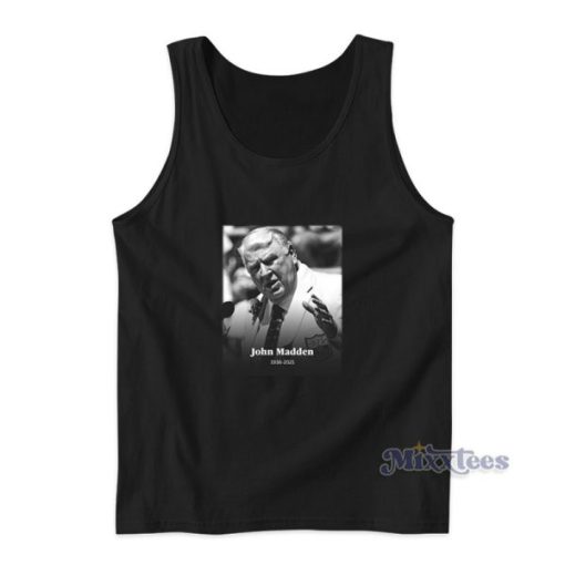 Rip John Madden 1936-2021 Tank Top For Unisex