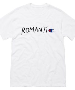 Romantic Champion Parody T-shirt Romantic Champion Parody T-shirt