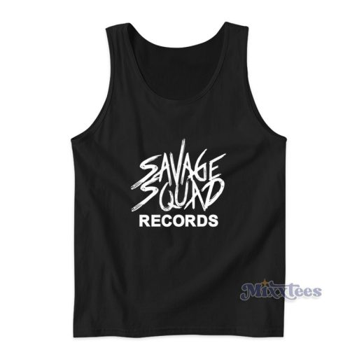 Savage Squad Records Tank Top