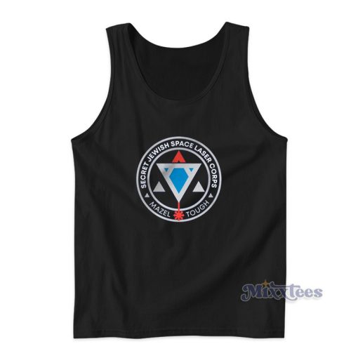 Secret Jewish Space Laser Corps Mazel Tough Tank Top