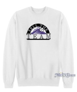 Sell The Team Sweatshirt for Unisex