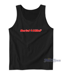 Serial Star Killer Logo Tank Top Serial Star Killer Logo Tank Top