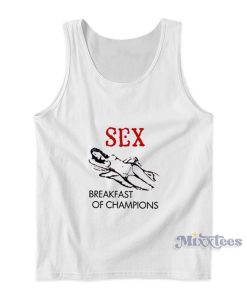 Sex Breakfast Of Champions Tank Top Sex Breakfast Of Champions Tank Top