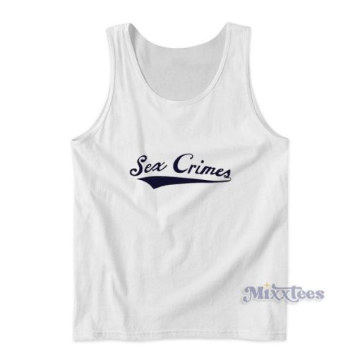 Sex Crimes Tank Top for Unisex