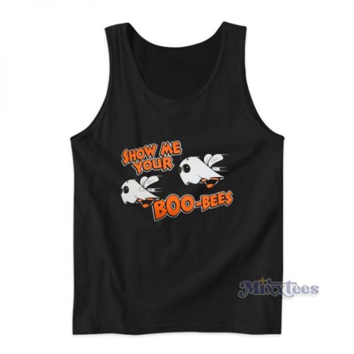 Show Me Youre Boo Bees Tank Top For Unisex