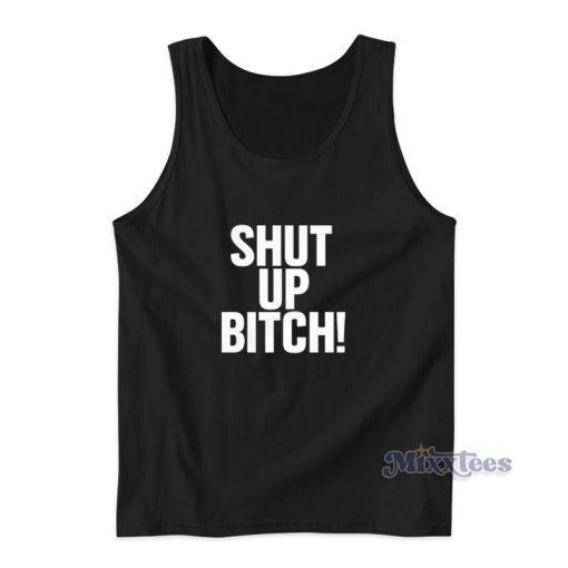 Shut Up Bitch Slash Guns N Roses Tank Top