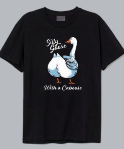 Silly Goose With A Caboose T Shirt