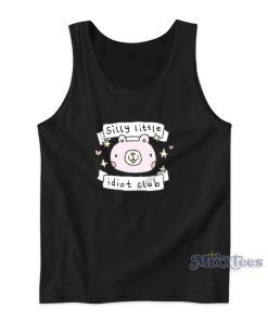 Silly Little Idiot Club Tank Top for Unisex Silly Little Idiot Club Tank Top for Unisex