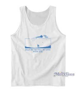 Silly Me To Fall In Love With You Billie Eilish Tank Top