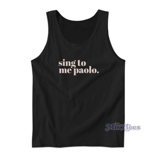 Sing To Me Paolo Tank Top Cheap Custom