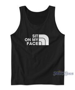 Sit On My Face Tank Top for Unisex Sit On My Face Tank Top for Unisex