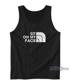 Sit On My Face Tank Top for Unisex