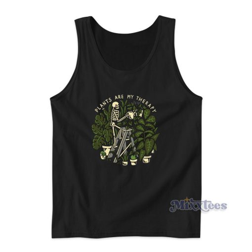 Skeleton Plants Are My Therapy Tank Top for Unisex