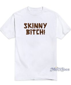 Skinny Bitch Lindsay Lohan T-Shirt